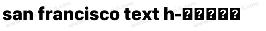 san francisco text h字体转换